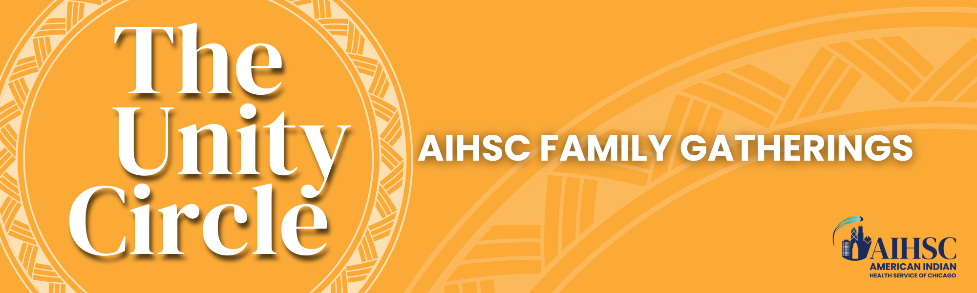 The Unity Circle Family Gatherings fro AIHSC